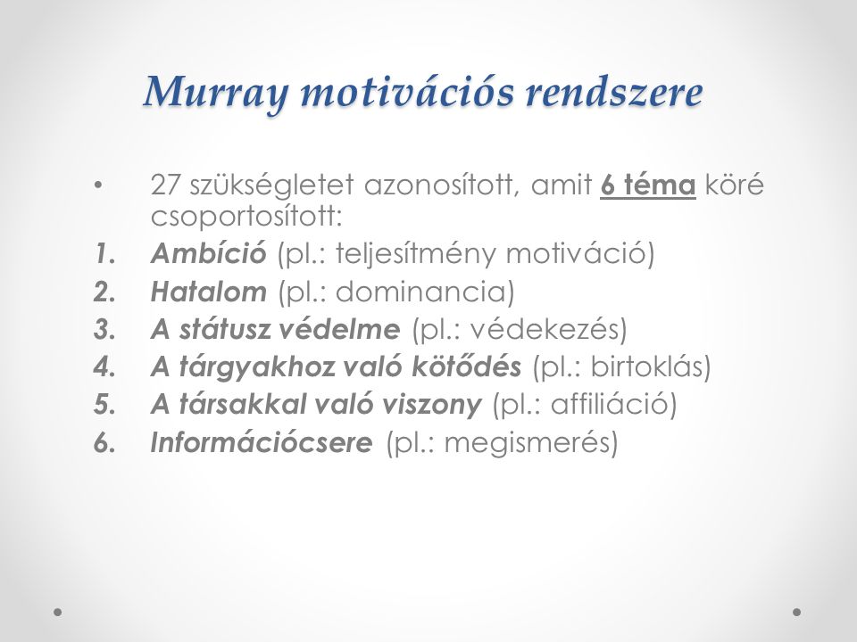 Murray motivációs rendszere