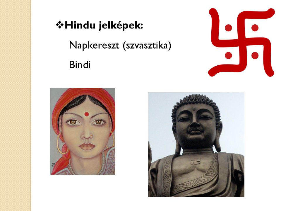 Hindu jelképek: Napkereszt (szvasztika) Bindi