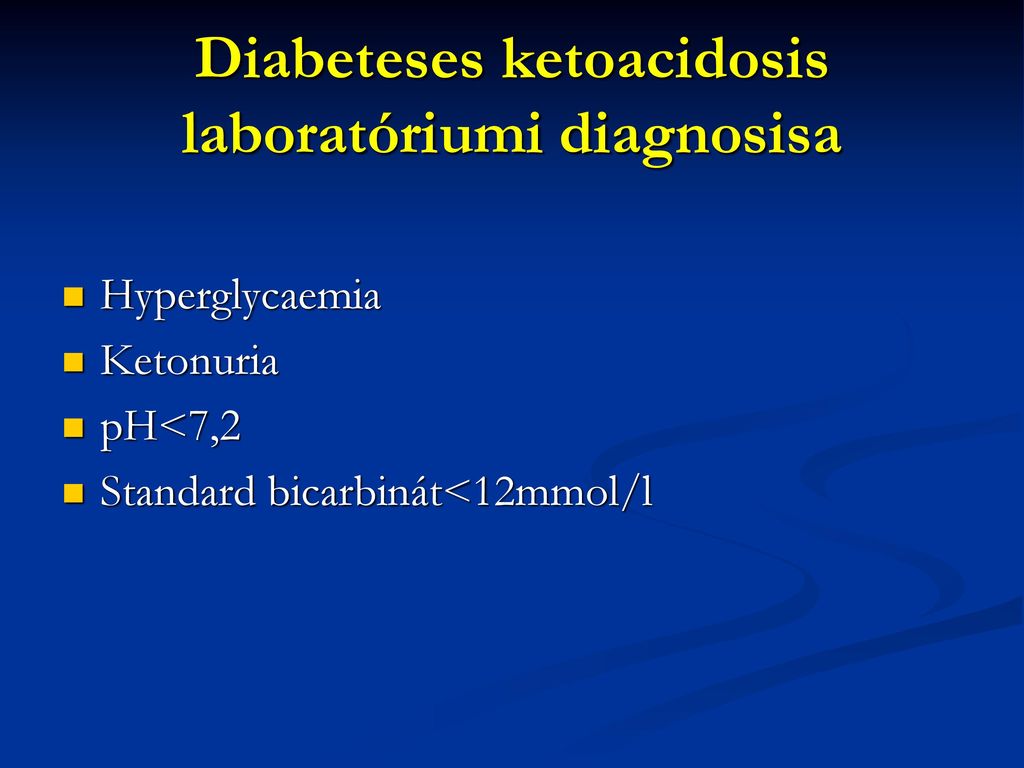 a ketoacidosis standard kezelése cukorbetegséggel)