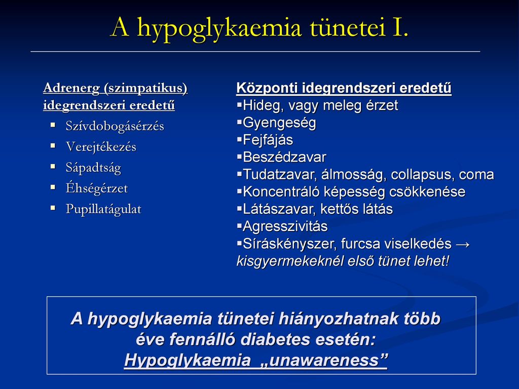 hypoglykaemia tünetei)