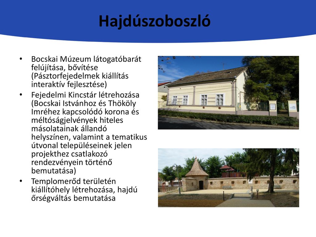 Hajdúszoboszló Bocskai Múzeum látogatóbarát felújítása, bővítése (Pásztorfejedelmek kiállítás interaktív fejlesztése)