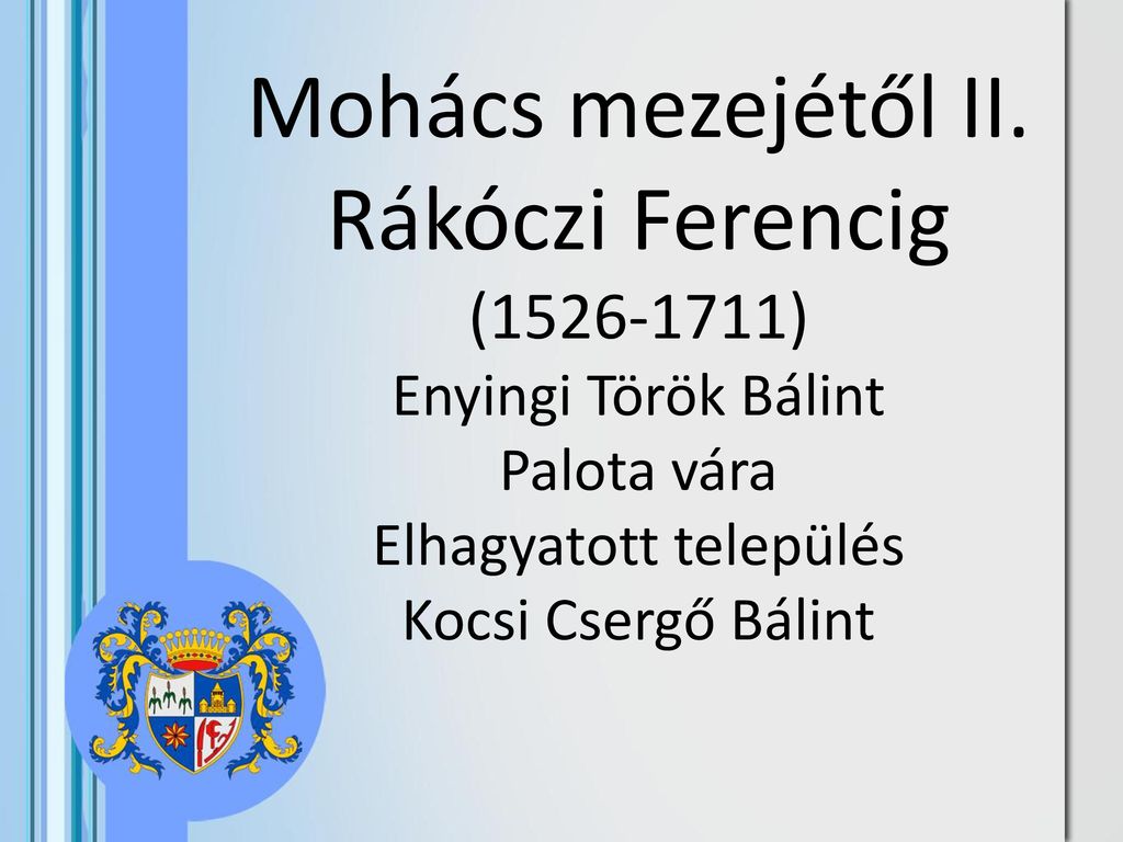 Mohács mezejétől II. Rákóczi Ferencig