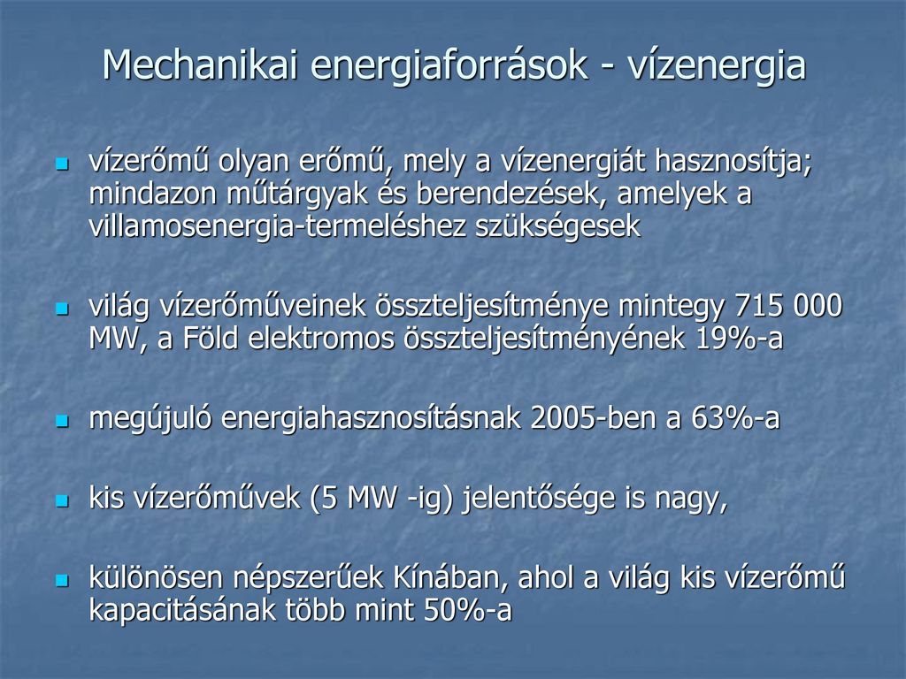 Mechanikai energiaforrások - vízenergia