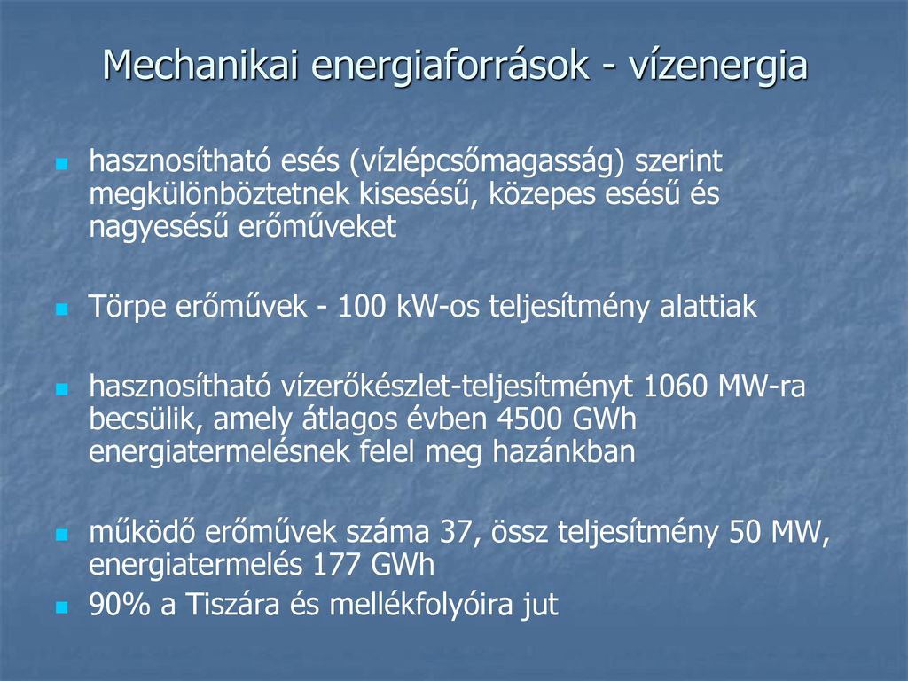 Mechanikai energiaforrások - vízenergia