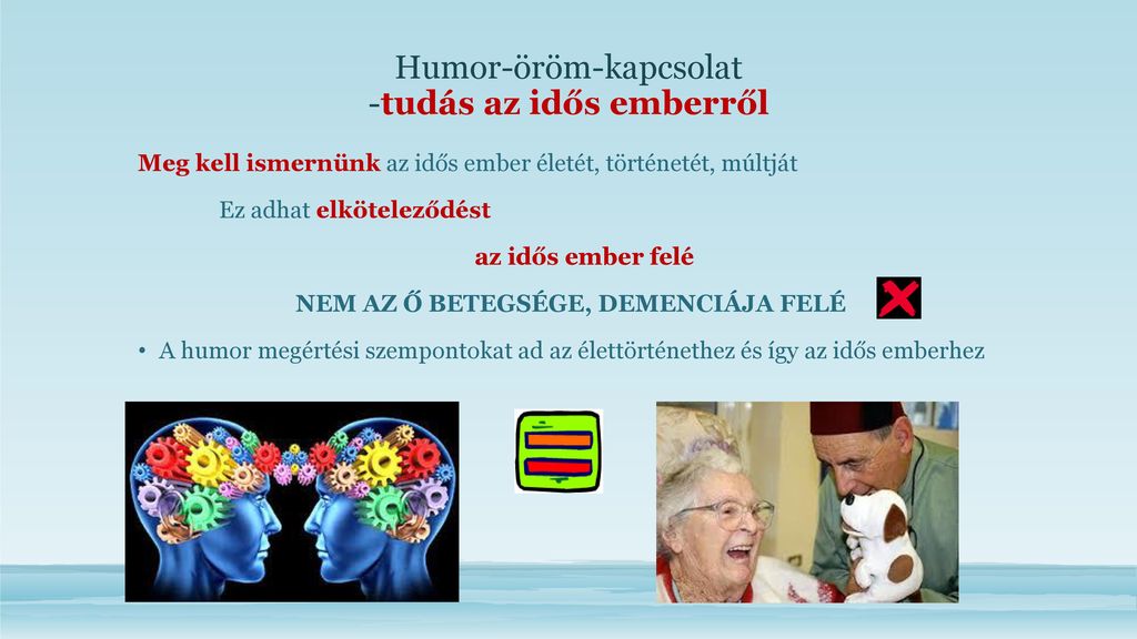 Humor-öröm-kapcsolat -tudás az idős emberről