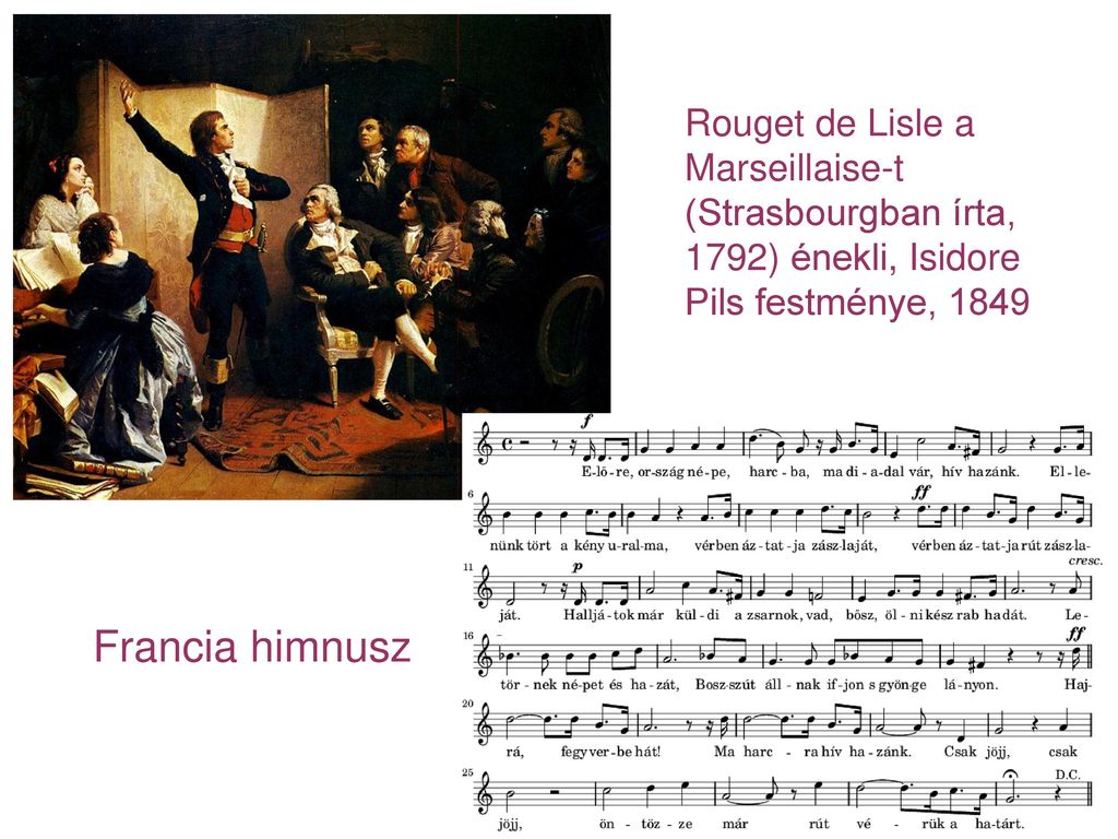 Rouget de Lisle a Marseillaise-t (Strasbourgban írta, 1792) énekli, Isidore Pils festménye, 1849