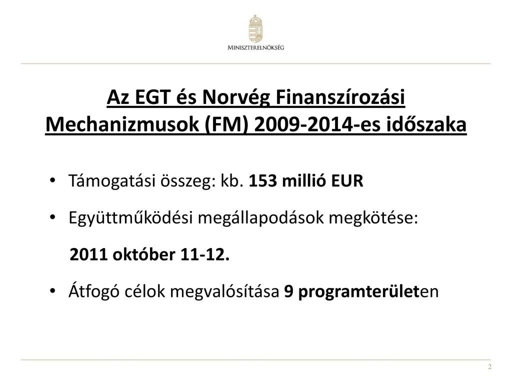 Az EGT és Norvég Finanszírozási Mechanizmusok (FM) es időszaka