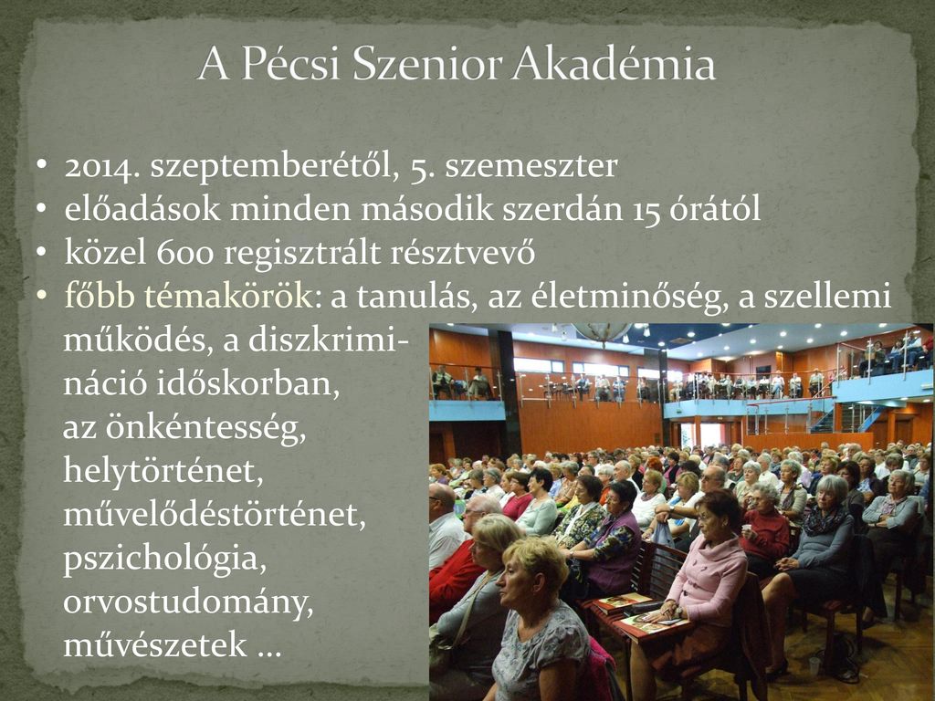 A Pécsi Szenior Akadémia