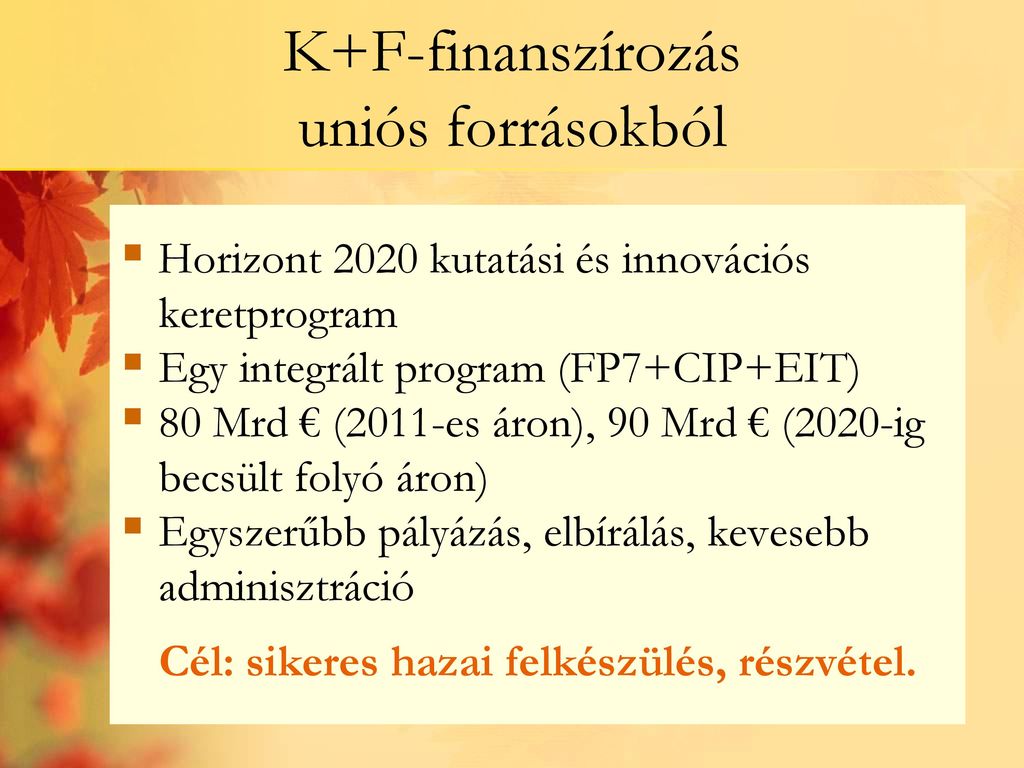 K+F-finanszírozás uniós forrásokból