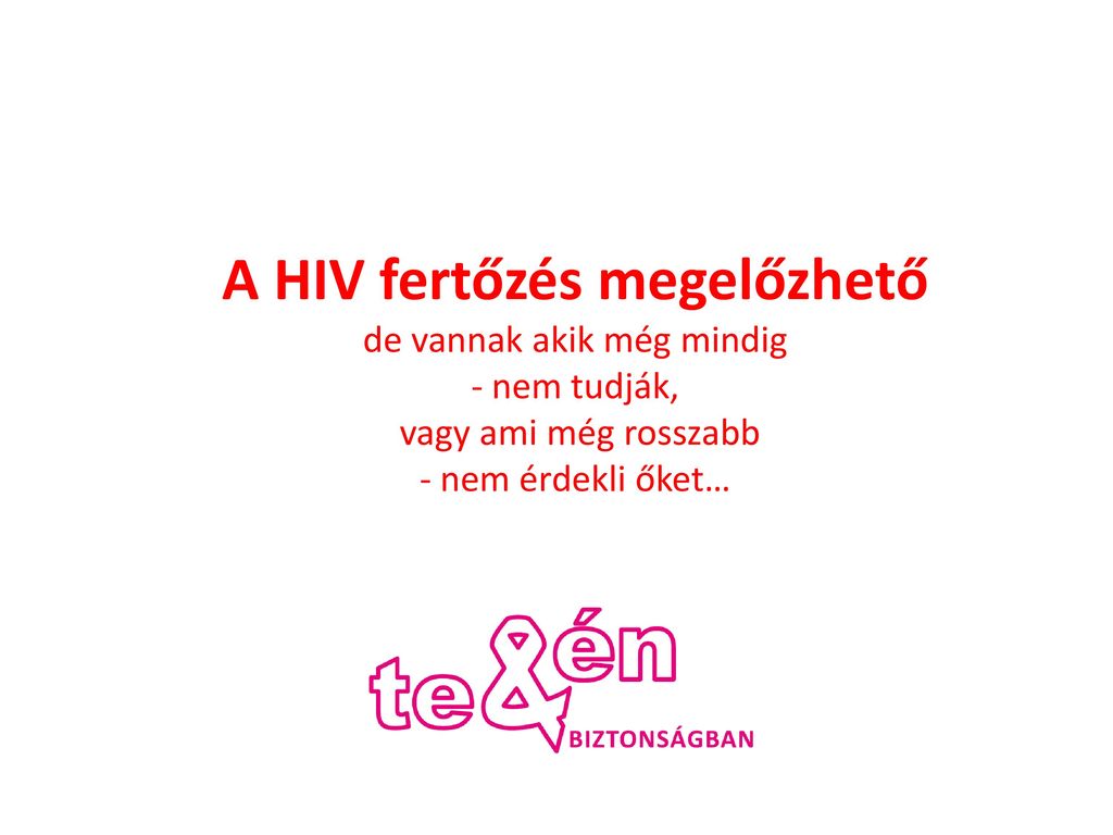 Így terjed a HIV - és így nem