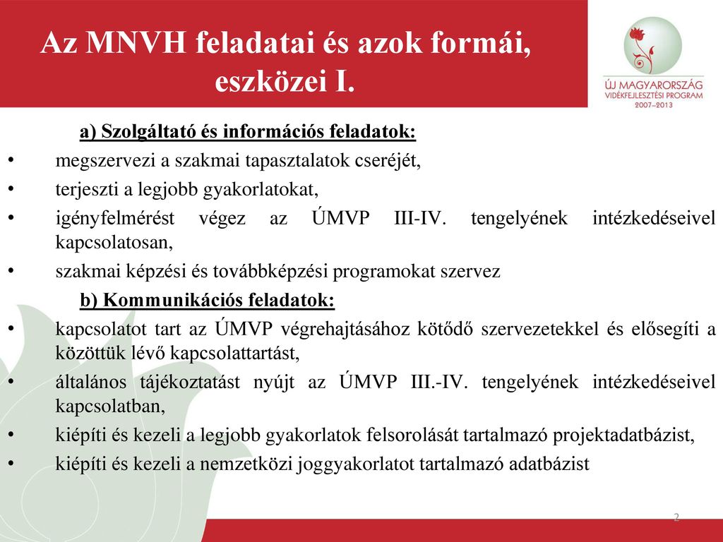 Az MNVH feladatai és azok formái, eszközei I.