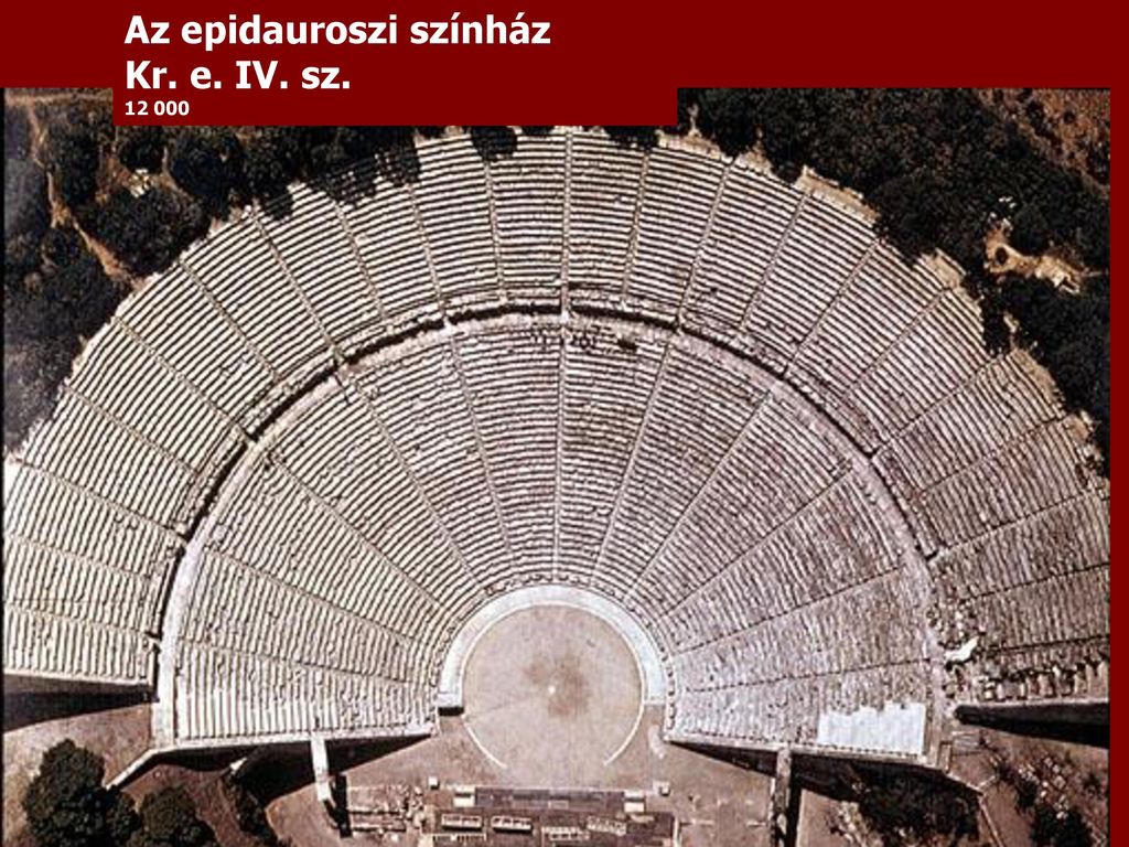 Az epidauroszi színház Kr. e. IV. sz.