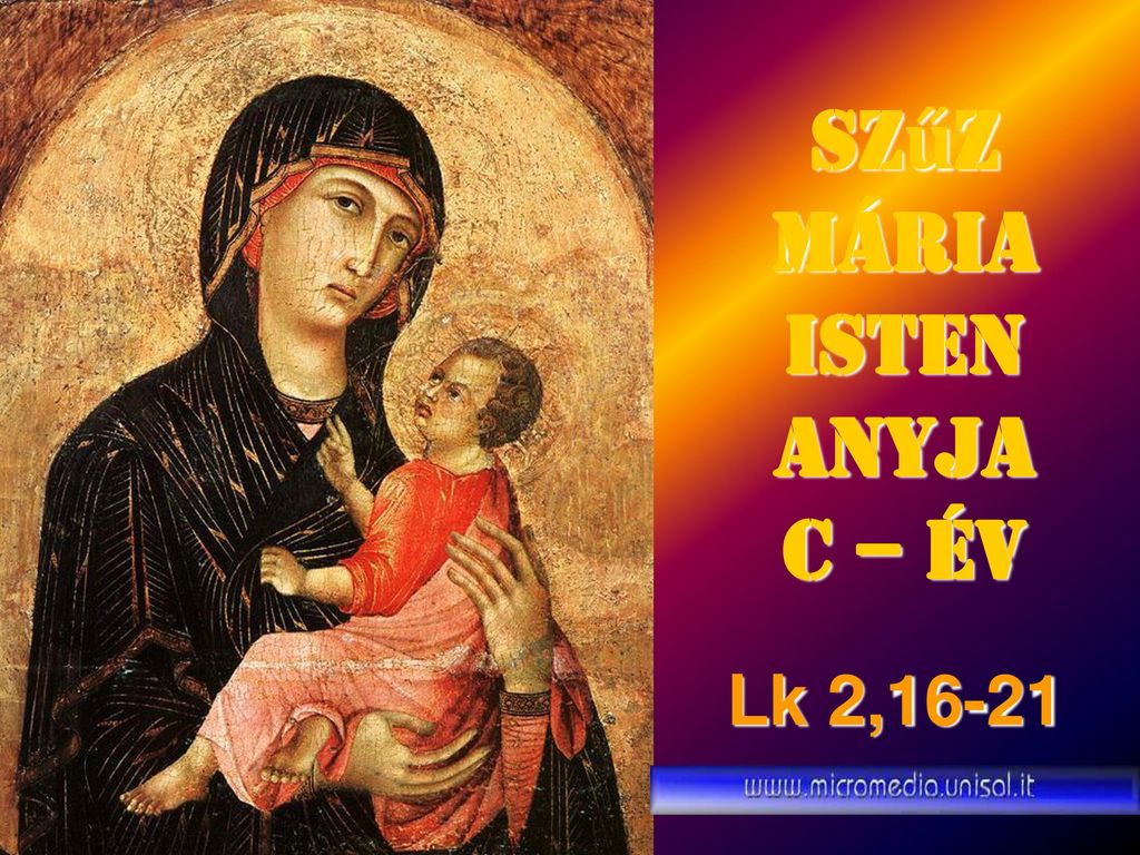 Szűz Mária Isten Anyja C – Év