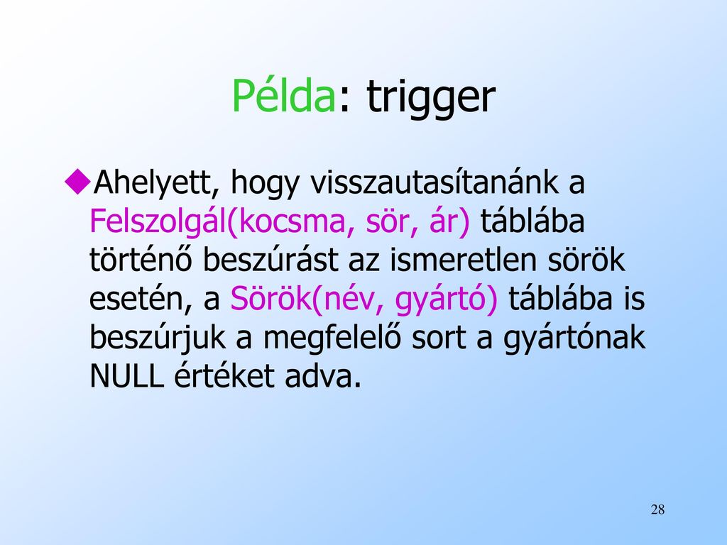 Példa: trigger