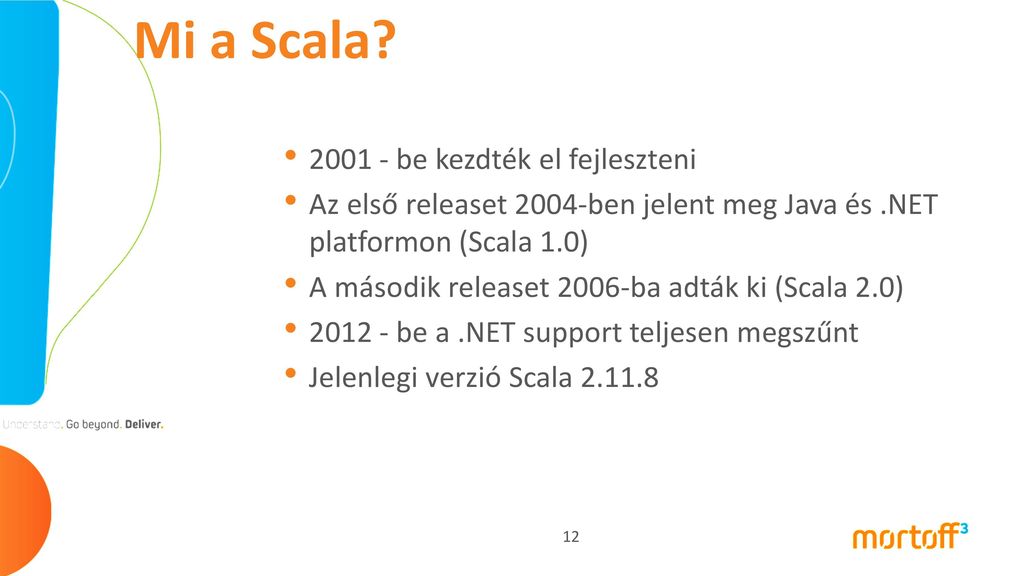 Mi a Scala be kezdték el fejleszteni