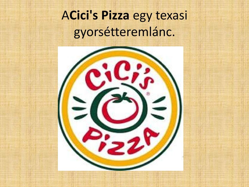 ACici s Pizza egy texasi gyorsétteremlánc.
