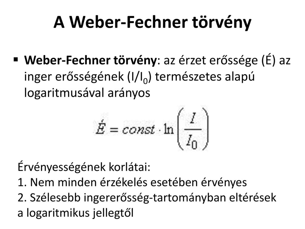 Weber-Fechner törvény és látásélesség)