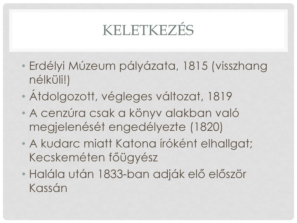 Keletkezés Erdélyi Múzeum pályázata, 1815 (visszhang nélküli!)