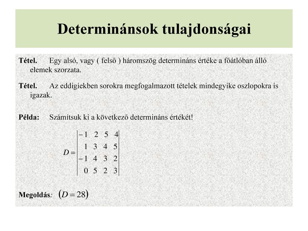 Lineáris Algebra Mátrixok Determinánsok Lineáris Egyenletrendszerek Ppt Letölteni 9994