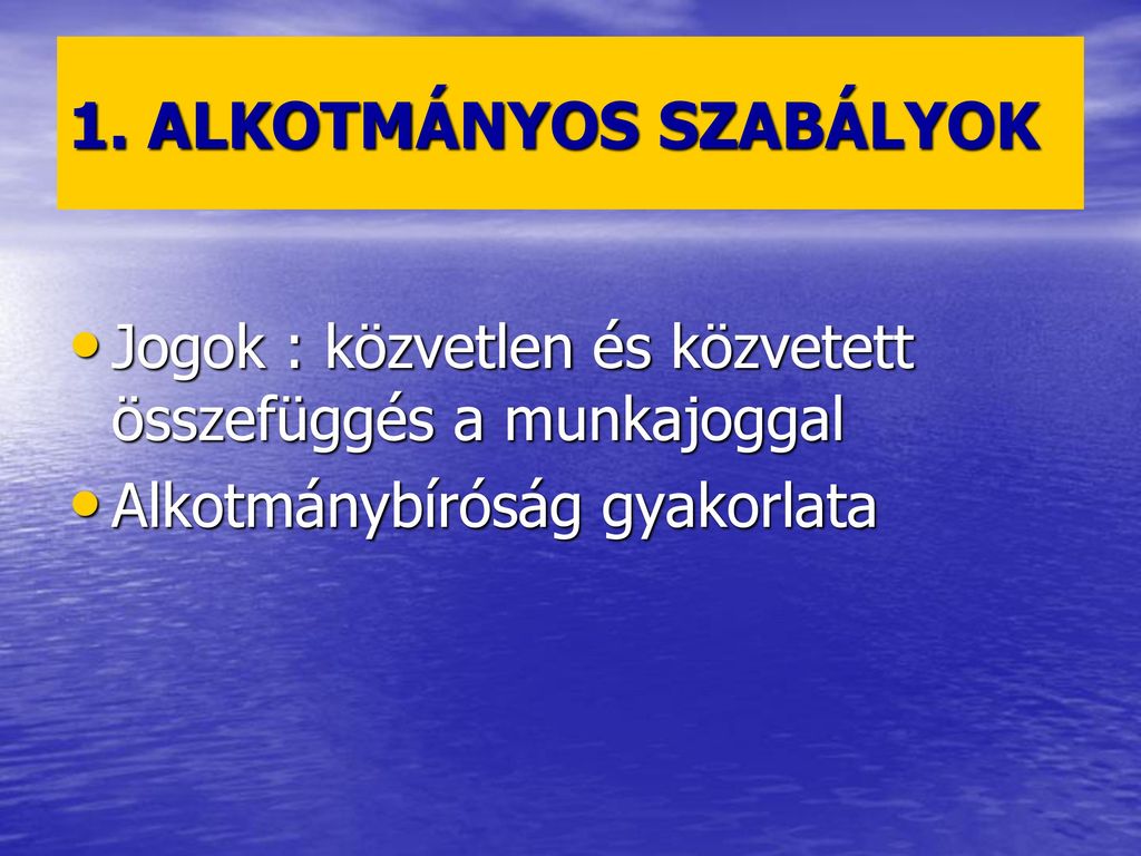 A MUNKAJOGI SZABÁLYOZÁS RENDSZERE - Ppt Letölteni