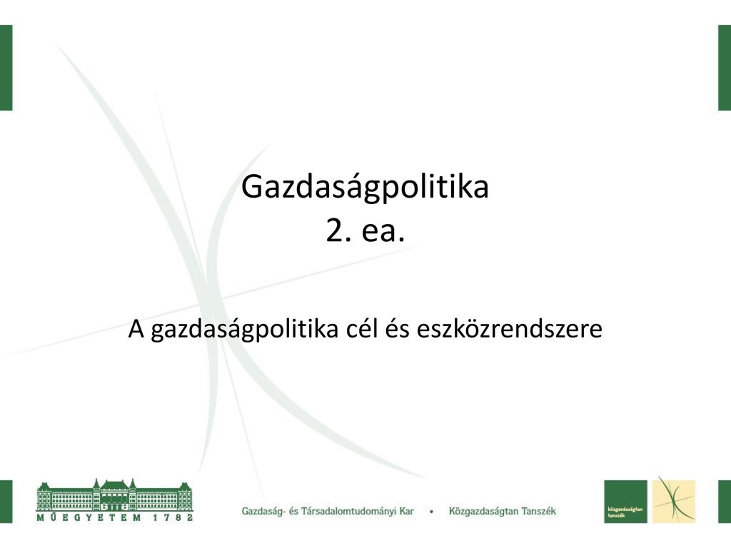 A Gazdaságpolitika Cél és Eszközrendszere - Ppt Letölteni