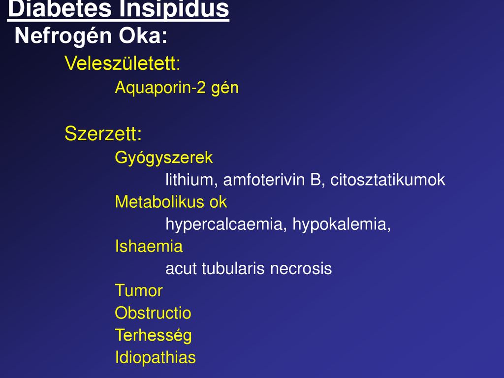 Diabetes insipidus tünetei és kezelése - HáziPatika