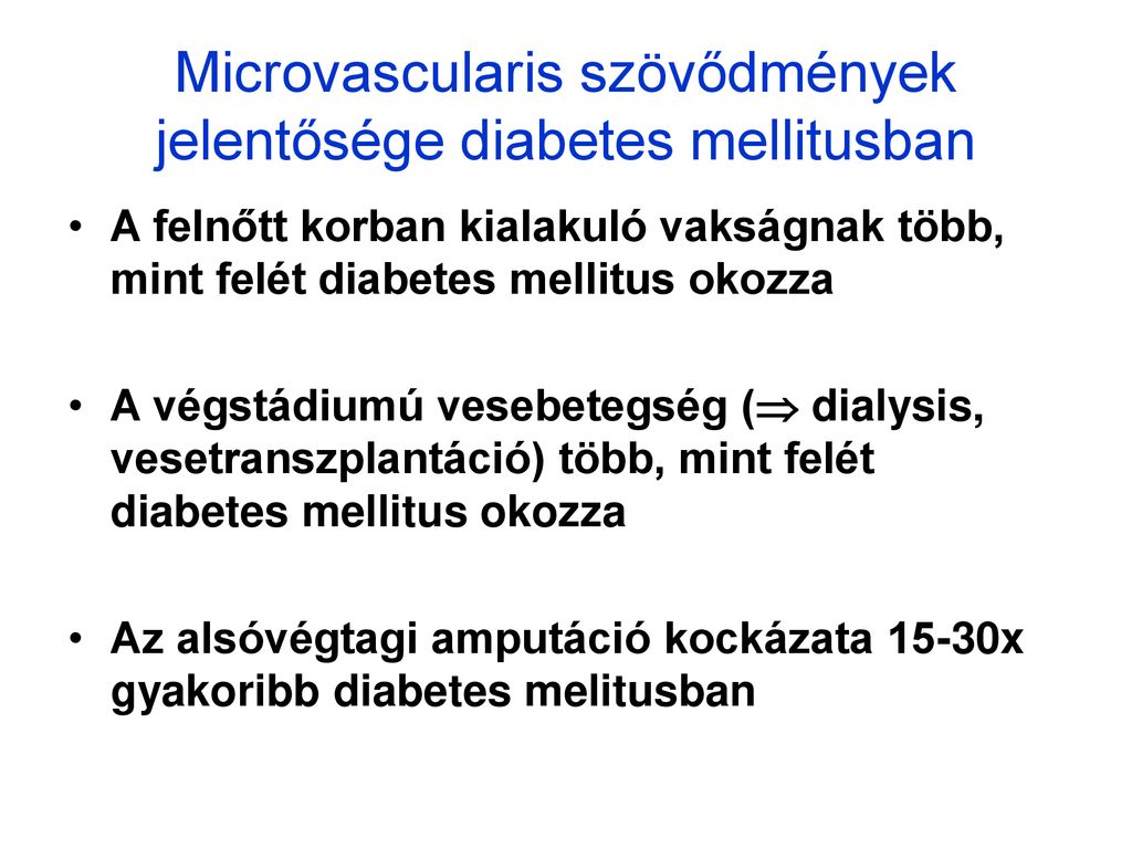 a cukorbetegség akut szövődményeinek kezelése)