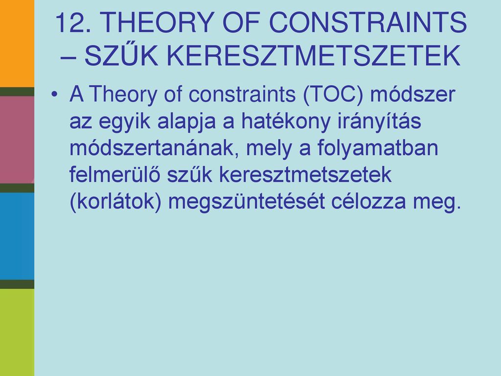 12. THEORY OF CONSTRAINTS – SZŰK KERESZTMETSZETEK