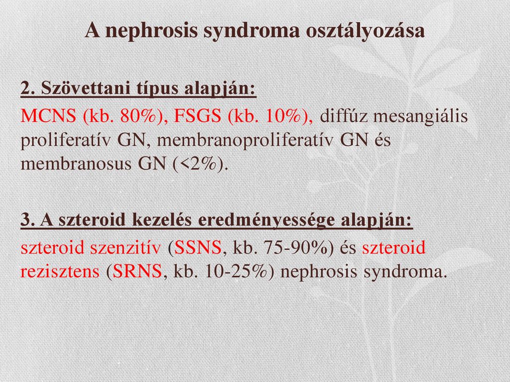 Amit a nefrózis-szindrómáról tudni kell : Magyar Vese-Alapítvány