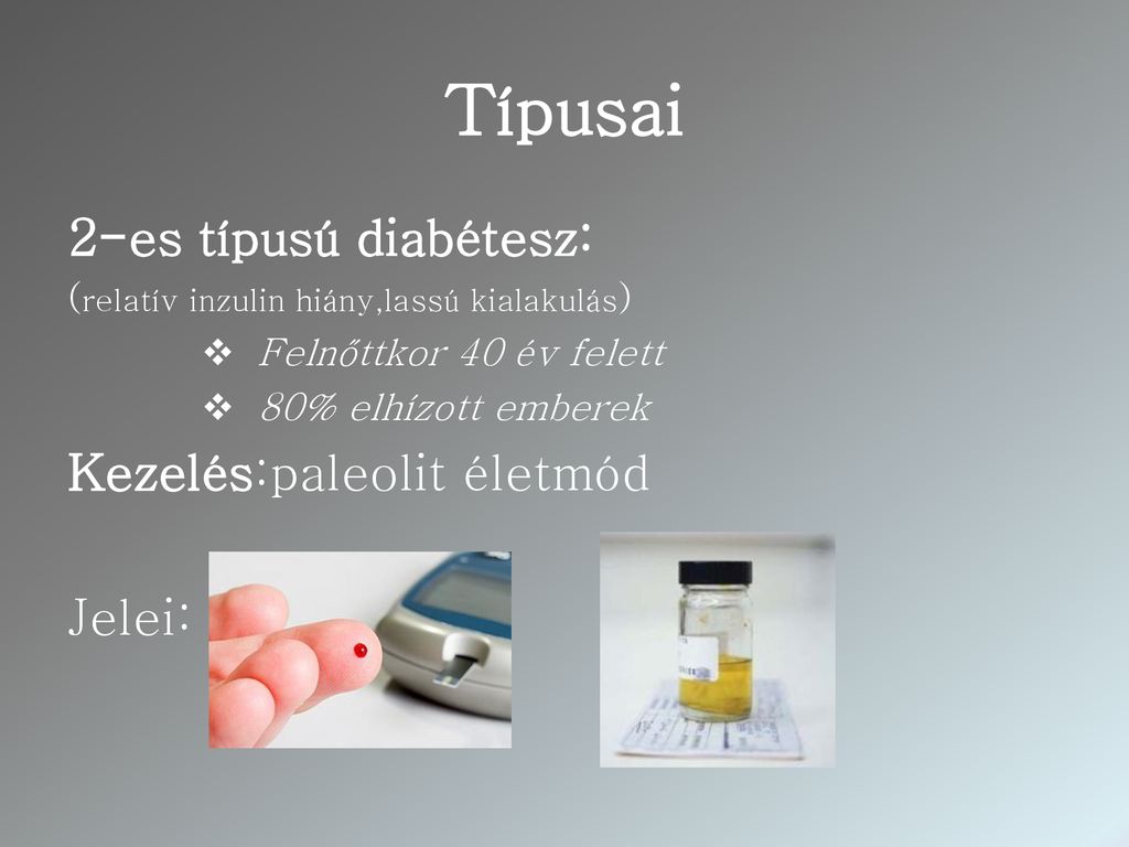 cukorbetegség típusai és kezelése)