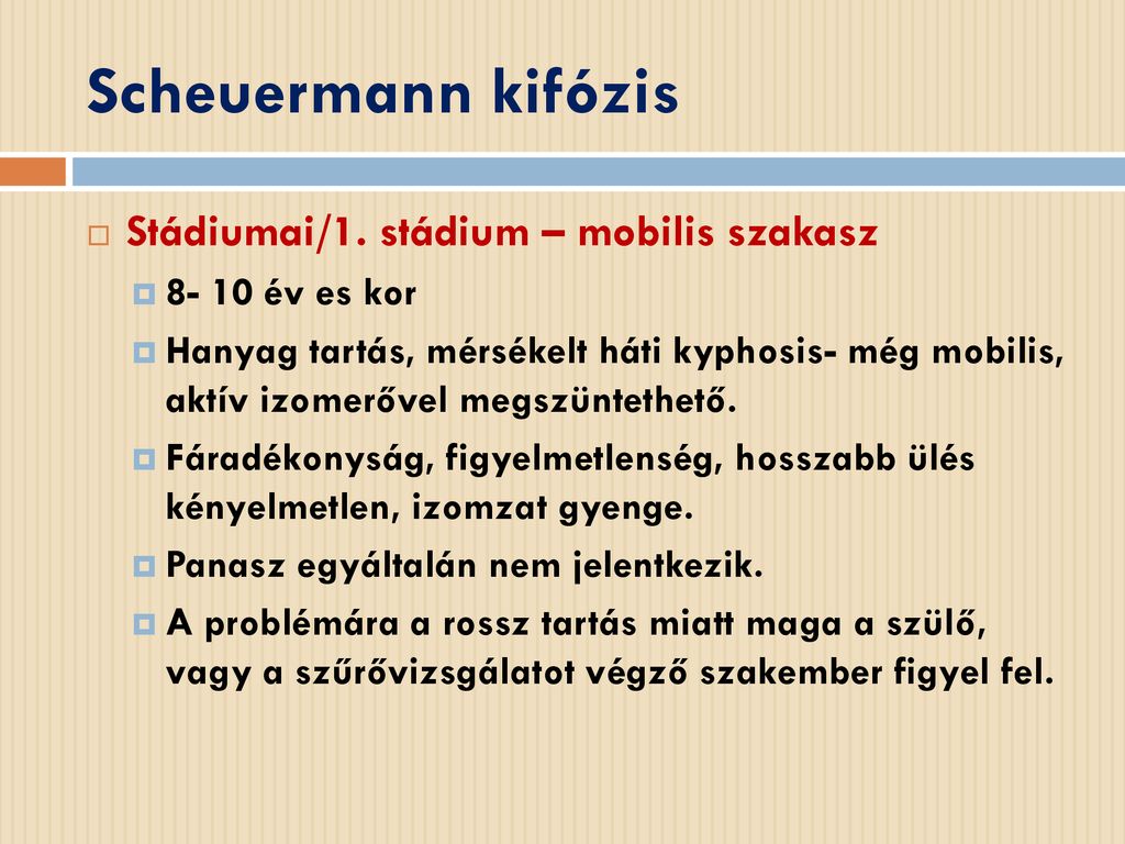 Scheuermann kifózis Stádiumai/1. stádium – mobilis szakasz