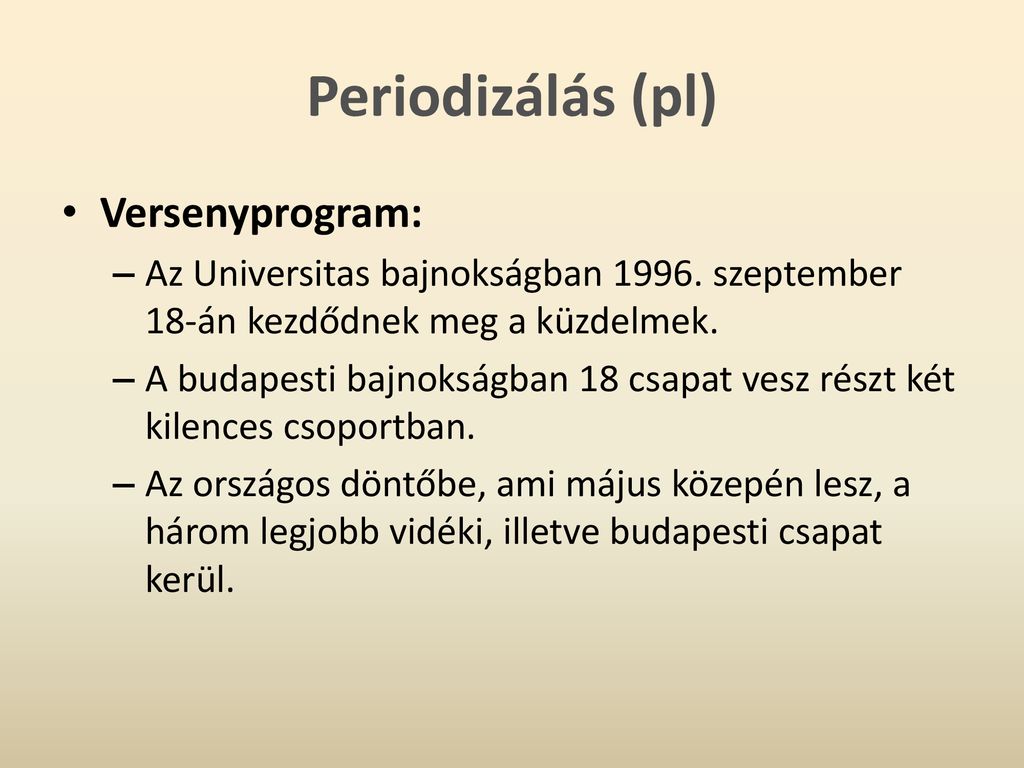 Periodizálás (pl) Versenyprogram: