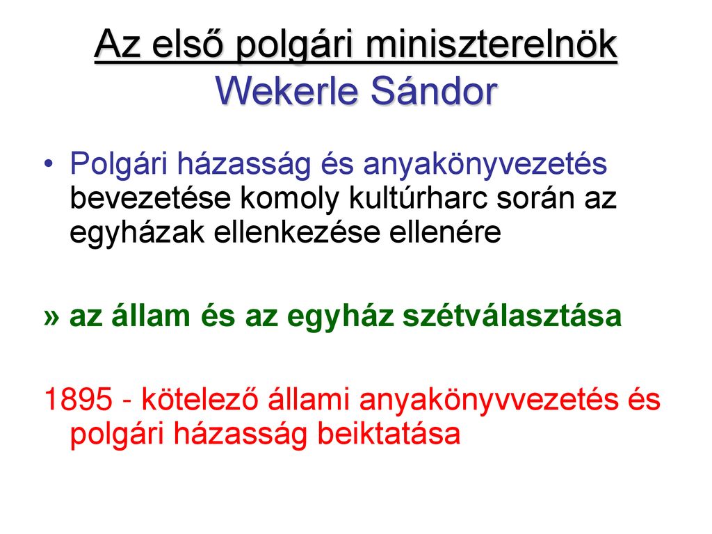 Az első polgári miniszterelnök Wekerle Sándor