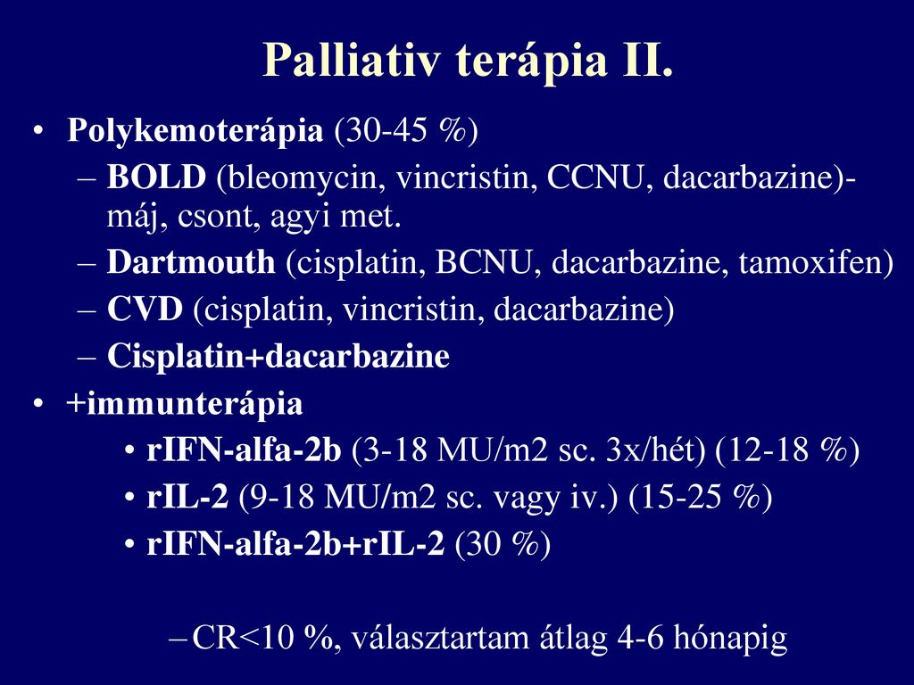 Palliativ terápia II. Polykemoterápia (30-45 %)