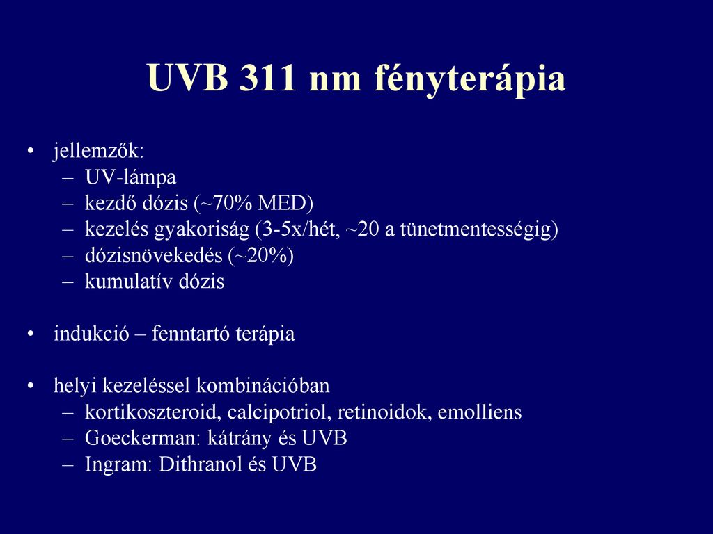 UVB 311 nm fényterápia jellemzők: UV-lámpa kezdő dózis (~70% MED)