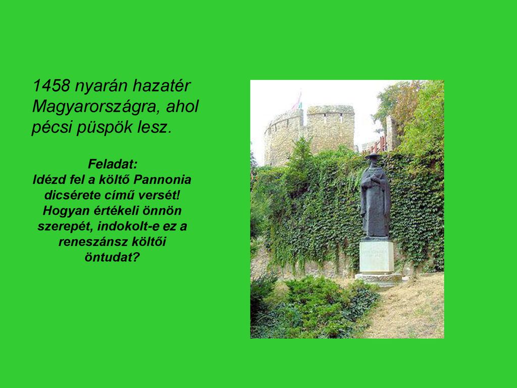Idézd fel a költő Pannonia dicsérete című versét!