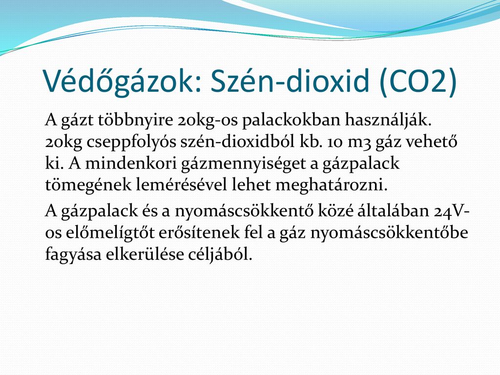 Védőgázok: Szén-dioxid (CO2)