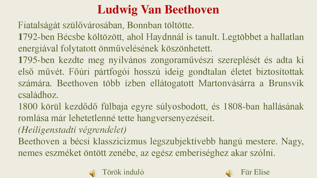 Ludwig Van Beethoven Fiatalságát szülővárosában, Bonnban töltötte.