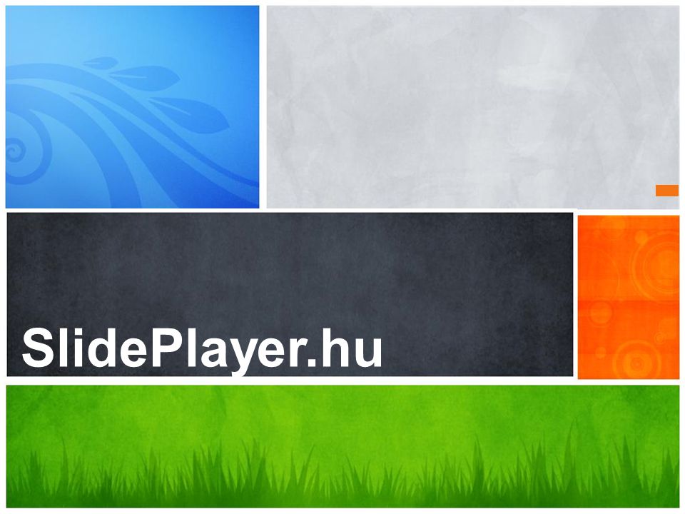 SlidePlayer.hu Mi az Ön üzenete