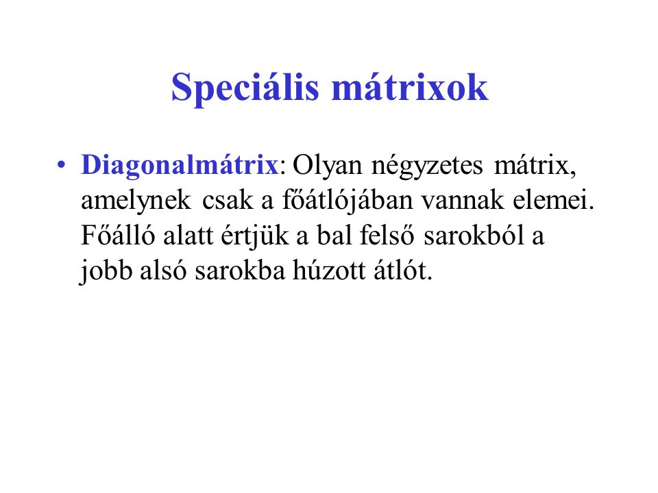 Speciális mátrixok