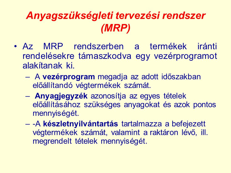 Anyagszükségleti tervezési rendszer (MRP)