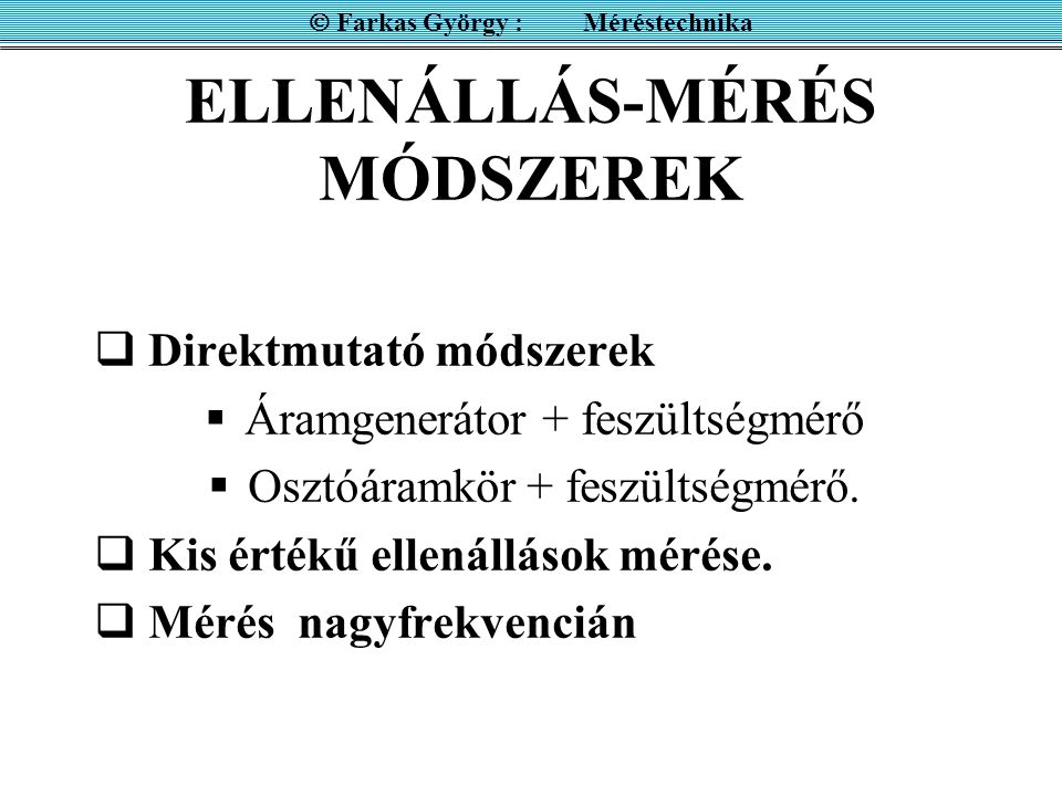 ELLENÁLLÁS-MÉRÉS MÓDSZEREK