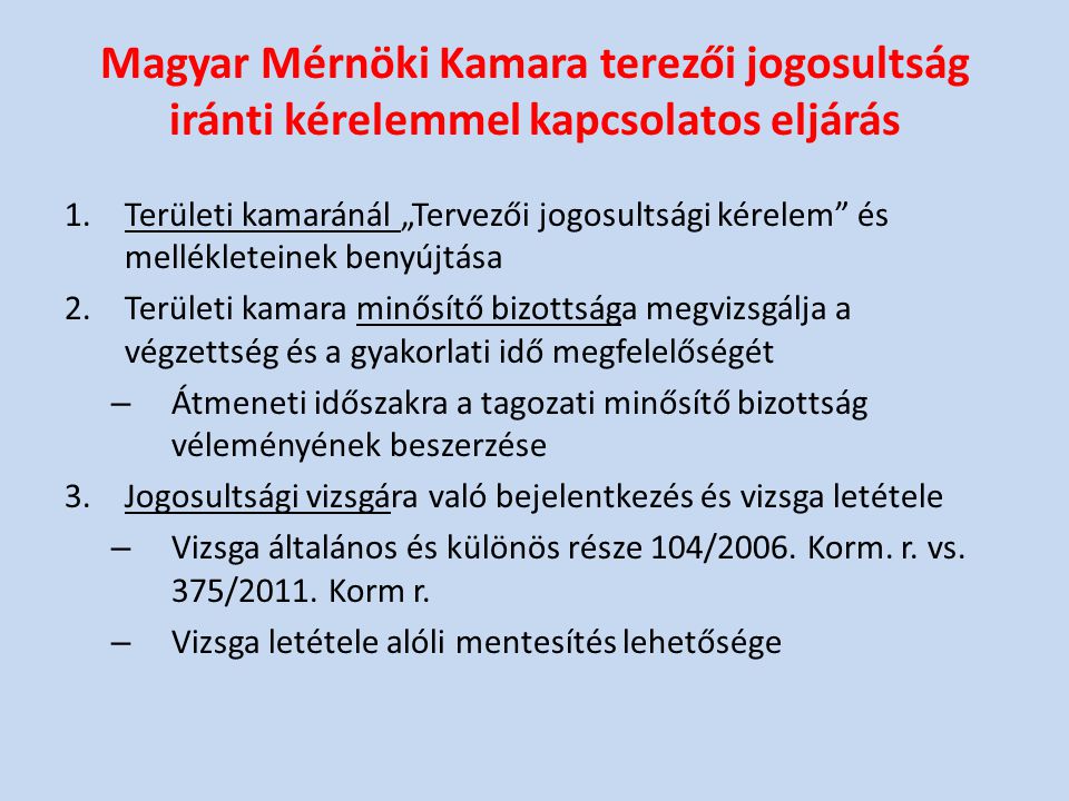 Magyar Mérnöki Kamara terezői jogosultság iránti kérelemmel kapcsolatos eljárás
