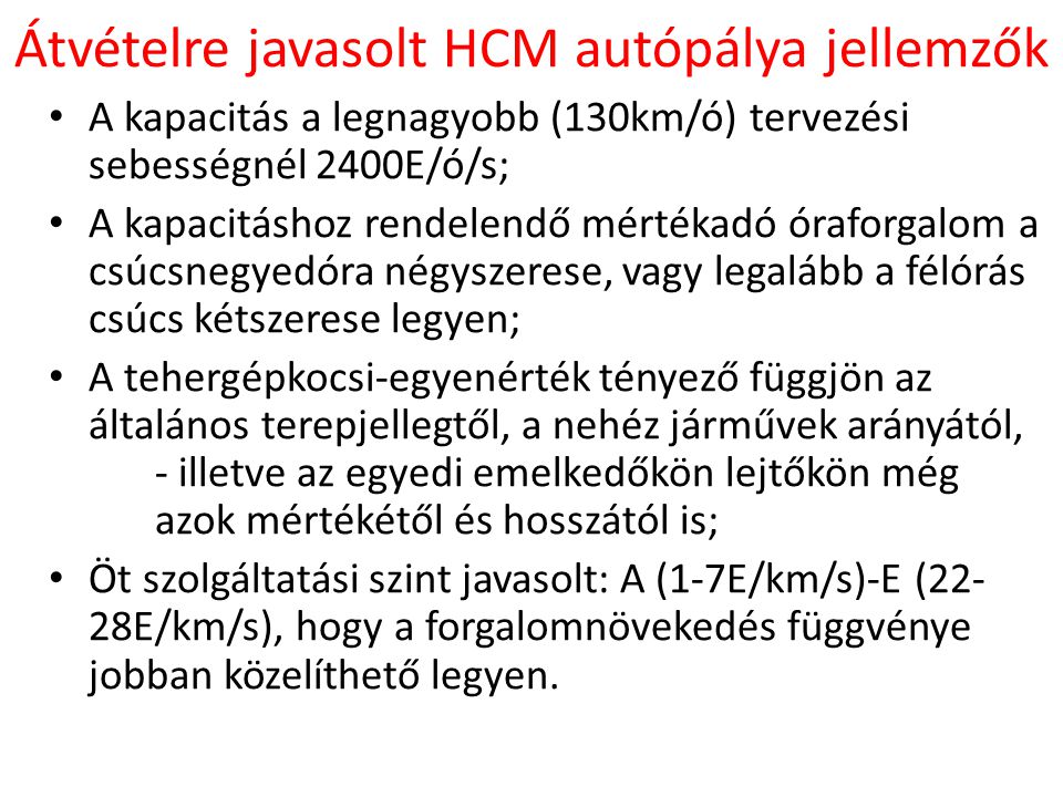 Átvételre javasolt HCM autópálya jellemzők