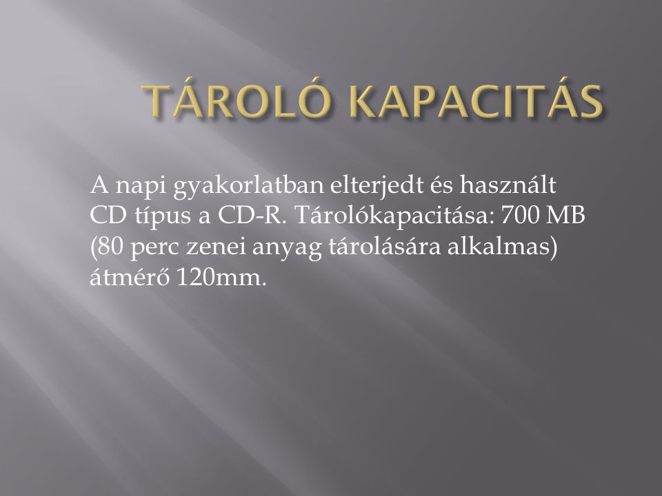 TÁROLÓ KAPACITÁS