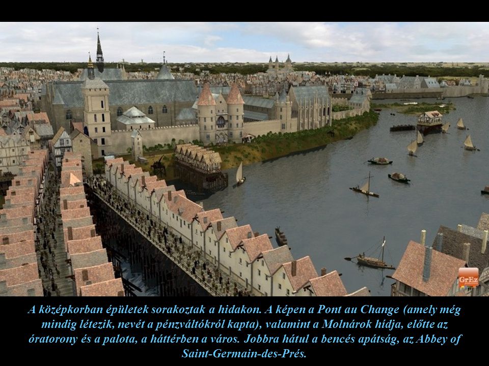 A középkorban épületek sorakoztak a hidakon