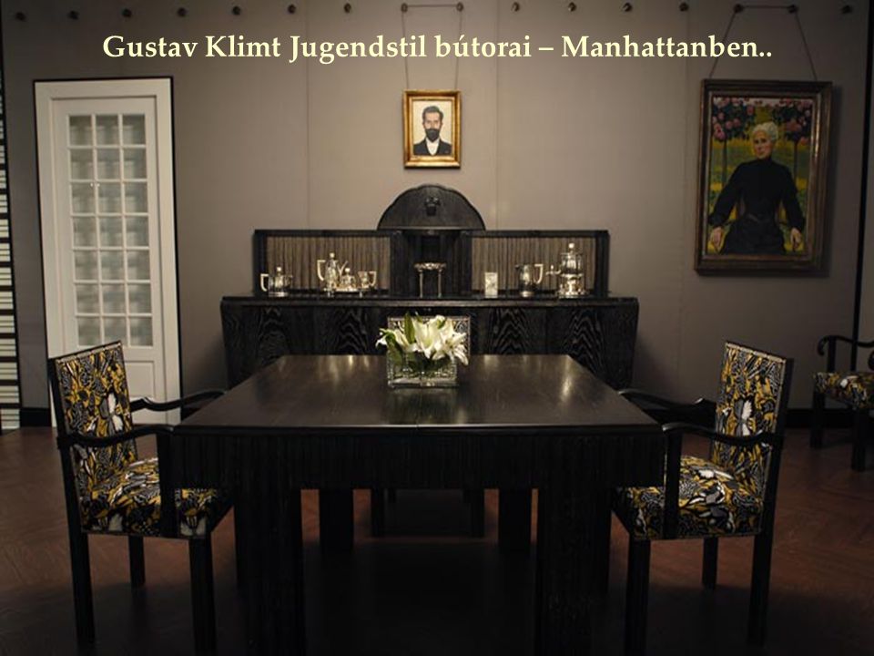 Gustav Klimt Jugendstil bútorai – Manhattanben..