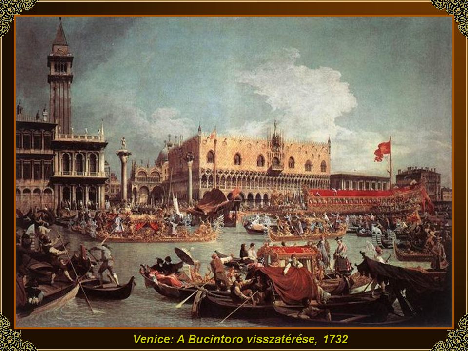 Venice: A Bucintoro visszatérése, 1732