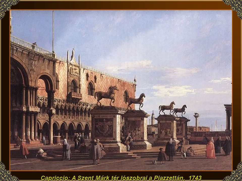 Capriccio: A Szent Márk tér lószobrai a Piazzettán, 1743