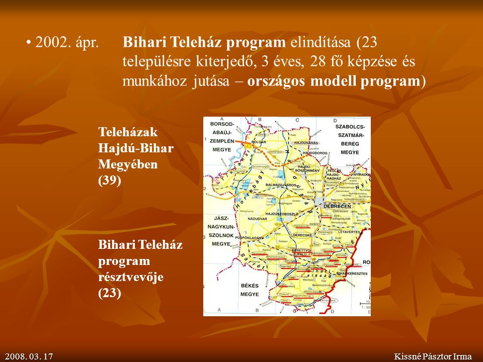 2002. ápr. Bihari Teleház program elindítása (23